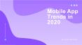 Mobile App Development Trends in 2020 PowerPoint PPT Presentation