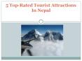 5 Top-Rated Tourist Attractions In Nepal PowerPoint PPT Presentation