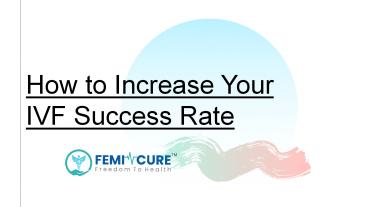 How to Increase your IVF Success rate?