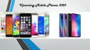 Upcoming Mobile Phones 2020