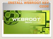Webroot.com/safe | DOWNLOAD  AND INSTALL WEBROOT KEY CODE