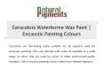 Ceracolors Waterborne Wax Paint | Encaustic Painting Colours PowerPoint PPT Presentation