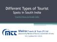 Different Types of Tourist Spots in South India PowerPoint PPT Presentation