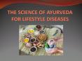 THE SCIENCE OF AYURVEDA FOR LIFESTYLE DISEASES PowerPoint PPT Presentation