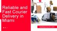 Courier Miami to Tampa, Cargo Freight Miami -Best Way Courier PowerPoint PPT Presentation