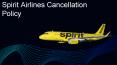 Spirit Airlines Cancellation Policy, Hassle Free Cancellations PowerPoint PPT Presentation