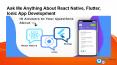 Ask Me Anything About React Native, Flutter, Ionic App Development PowerPoint PPT Presentation