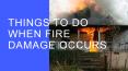 Things to Do When Fire Damage Occurs PowerPoint PPT Presentation