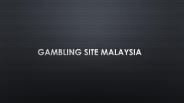 Gambling site Malaysia