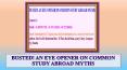 BUSTED! AN EYE OPENER ON COMMON STUDY ABROAD MYTHS PowerPoint PPT Presentation
