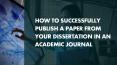 How to Successfully Publish a Paper From Your Dissertation in an Academic Journal PowerPoint PPT Presentation