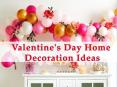 15 Valentine's Day Home Decoration Ideas You can Implement Today PowerPoint PPT Presentation