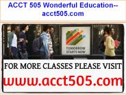 ACCT 505 Wonderful Education--acct505.com