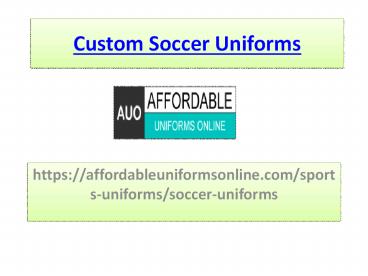 Custom Soccer Uniforms