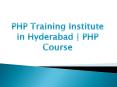 PHP Training Institute in Hyderabad | PHP Course PowerPoint PPT Presentation