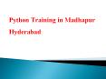 Python Training in Madhapur Hyderabad PowerPoint PPT Presentation