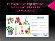 PLAYGROUND EQUIPMENT MANUFACTURERS IN BANGALORE