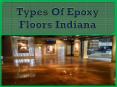 Types Of Epoxy Floors Indiana PowerPoint PPT Presentation