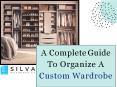 A Complete Guide To Organize A Custom Wardrobe PowerPoint PPT Presentation