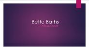 Bette Baths