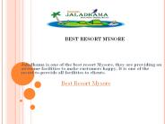 best resort mysore