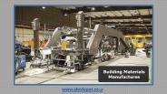 HOW TO CHOOSE PERFECT BUILDING MATERIAL MANUFACTURE