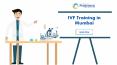 IVF Training in Mumbai (2) PowerPoint PPT Presentation