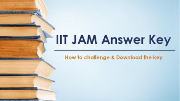 IIT JAM Answer Key - How to challenge & Download it!