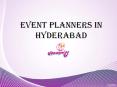 Best event planners in Hyderabad PowerPoint PPT Presentation