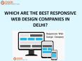 WHICH ARE THE BEST RESPONSIVE WEB DESIGN COMPANIES IN DELHI? PowerPoint PPT Presentation
