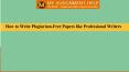 How to Write Plagiarism-Free Papers like Professional Writers PowerPoint PPT Presentation