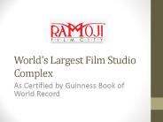Ramoji Film City is the Worlds Largest Integrated Film Studio Complex.