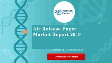 Air Release Paper Market Report 2019
