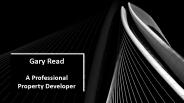 Gary Read A Professional Property Developer