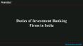 Duties of Investment Banking Firms in India PowerPoint PPT Presentation