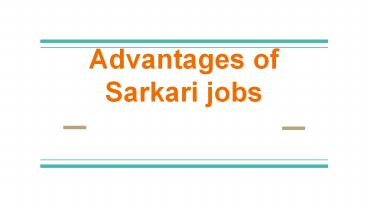 Advantages of Sarkari jobs in India