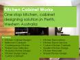 Kitchen Renovations perth|Kitchen Remodel Perth PowerPoint PPT Presentation
