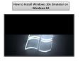 How to Install Windows 10x Emulator on Windows 10 PowerPoint PPT Presentation
