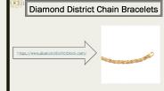 Diamond District Chain Bracelets