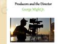 George Wight Jr - A Successful Entrepreneur and  Movie Producer PowerPoint PPT Presentation