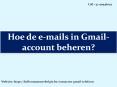 Hoe de e-mails in Gmail-account beheren? PowerPoint PPT Presentation