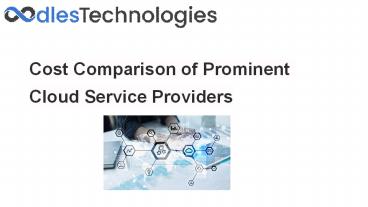 Cost Comparison of Prominent Cloud Service Providers (1)