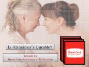 Is Alzheimer’s Curable?