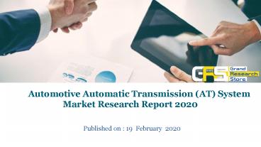 Automotive automatic transmission (at) system market research report 2020