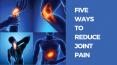 [PPT] 5 Ways to Reduce Joint Pain PowerPoint PPT Presentation