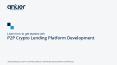 Learn how to get started with P2P Crypto Lending Platform Development PowerPoint PPT Presentation