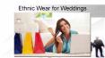 Ethnic Wear for Weddings
