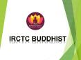 Culture and History with IRCTC Buddhist PowerPoint PPT Presentation