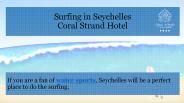 Surfing in Seychelles by Coral Strand