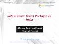 Solo Woman Travel Packages In India PowerPoint PPT Presentation